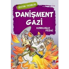 Timaş Çocuk Danişment Gazi  Korkusuz Fedai