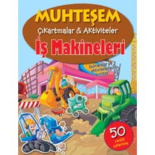 Parıltı Yayınları Muhteşem Çıkartmalar ve Aktiviteler - Iş Makineleri