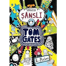 Tudem Yayın Grubu Tom Gates - 07 Birazcık Şanslı (Ciltli)