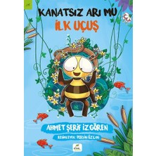 Elma Yayınevi Kanatsız Arı Mu 2 - Ilk Uçuş
