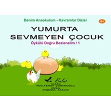 Bulut Yayınları Yumurta Sevmeyen Çocuk - Doğru Beslenelim 1