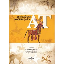 Akçağ Yayınları Eski Çağ’dan Modern Çağ’a At