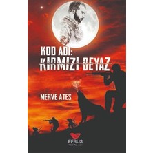 Efsus Yayınları Kod Adı: Kırmızı Beyaz