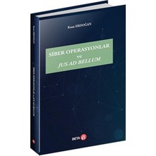 Beta Basım Yayım Siber Operasyonlar ve Jus Ad Bellum