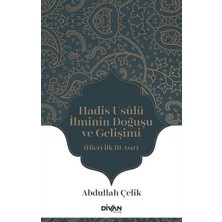 Divan Kitap Hadis Usûlü Ilminin Doğuşu ve Gelişimi