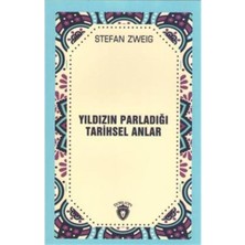 Dorlion Yayınları Yıldızın Parladığı Tarihsel Anlar