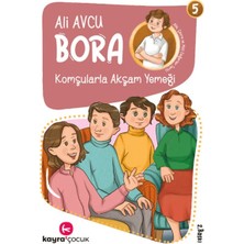 Kayra Çocuk Bora 5 – Komşularla Akşam Yemeği