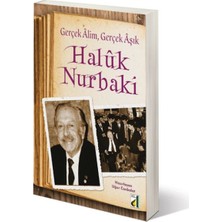 Damla Yayınevi Gerçek Alim Gerçek Aşık Haluk Nurbaki