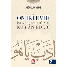 Pınar Yayınları On Iki Emir  Isra Suresi Işığında Kur'an Edebi