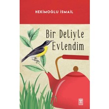 Timaş Yayınları Bir Deliyle Evlendim