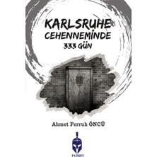 Patriot Karlsruhe Cehenneminde 333 Gün