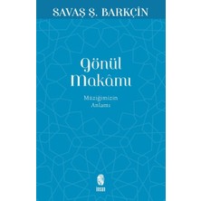 İnsan Yayınları Gönül Makamı - Müziğimizin Anlamı