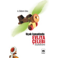 Ötüken Neşriyat Uçak Kanadında Evliya Çelebi