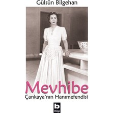 Bilgi Yayınevi Mevhibe - Çankayanın Hanımefendisi
