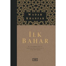 Vadi Yayınları Ilk Bahar - Hz. Peygamber (Sav)’in Hayatına Dair Stratejik ve Siyasi Bir Okuma