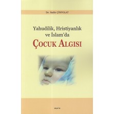 Araştırma Yayınları Yahudilik Hristiyanlık ve Islam’da Çocuk Algısı