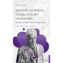 Destek Yayınları Gerçeklik Yanılsama Olduğu Unutulan Yanılsamadır
