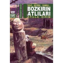 Yurt Kitap Yayın Bozkırın Atlıları  Oğuz... Beyrek... Dumrul...