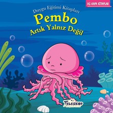 Teleskop Pembo Artık Yalnız Değil - Duygu Eğitim Kitapları