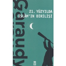 Timaş Yayınları 21. Yüzyılda Islamın Dirilişi