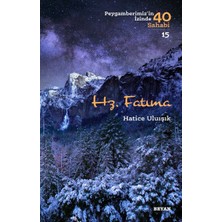 Beyan Yayınları Hz. Fatıma - Peygamberimiz'in Izinde 40 Sahabi - 15