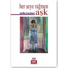 Yurt Kitap Yayın Herşeye Rağmen Aşk