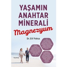 Hayy Kitap Yaşamın Anahtar Minerali Magnezyum
