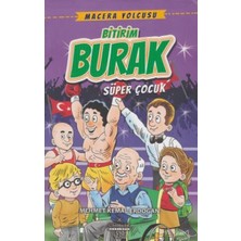 Kariyer Yayınları Macera Yolcusu Bitirim Burak Süper Çocuk