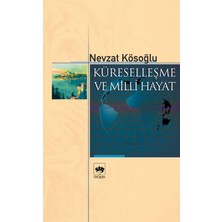 Ötüken Neşriyat Küreselleşme ve Milli Hayat
