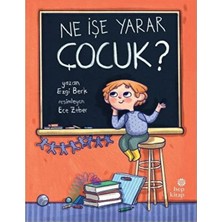 Hep Kitap Ne Işe Yarar Çocuk?