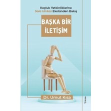 Başka Bir Iletişim - Koçluk Yetkinliklerine Sola Unitas Ekolünden Bakış