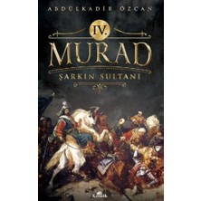 Kronik Kitap 4. Murad - Şarkın Sultanı