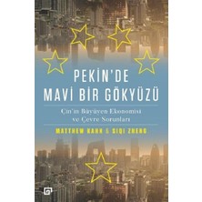 Koç Üniversitesi Yayınları Pekin'de Mavi Bir Gökyüzü - Çin'in Büyüyen Ekonomisi ve Çevre Sorunları