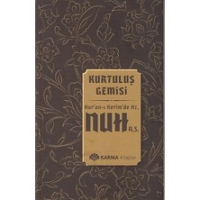 Karma Kitaplar Kurtuluş Gemisi Kuran-I Kerimde Hz. Nuh (A.s.)