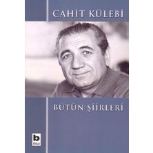 Bilgi Yayınevi Bütün Şiirleri Cahit Külebi