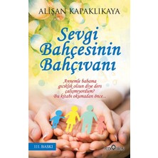 Yediveren Sevgi Bahçesinin Bahçıvanı