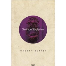Otto Yayınları Gelince Söylerim