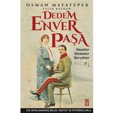 Timaş Tarih Dedem Enver Paşa
