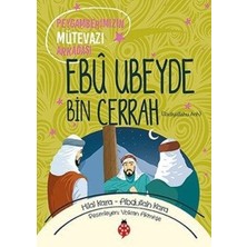 Uğurböceği Yayınları Ebû Ubeyde Bin Cerrah - Peygamberimizin Mütevazı Arkadaşı