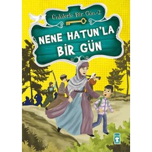 Timaş Çocuk Nene Hatunla Bir Gün