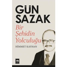 Ötüken Neşriyat Gün Sazak - Bir Şehidin Yolculuğu