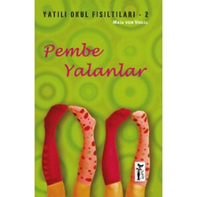 Çizmeli Kedi Yayınları Pembe Yalanlar / Yatılı Okul Fısıltıları-2