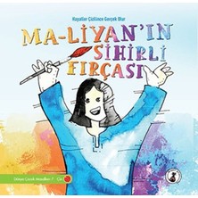 Misket Kitap Ma-Liyan'ın Sihirli Fırçası - Hayaller Çizilince Gerçek Olur