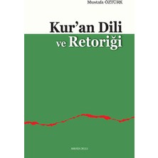 Ankara Okulu Yayınları Kuran Dili ve Retoriği