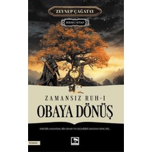 Çınaraltı Yayınları Zamansız Ruh 1 - Obaya Dönüş
