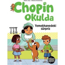 Dstil Tasarım Eğlen Öğren - Chopin Okulda - Yemekhanedeki Süpriz