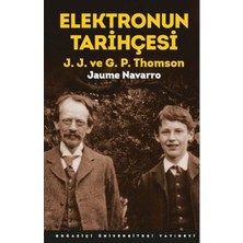 Boğaziçi Üniversitesi Yayınevi Elektronun Tarihçesi J.j. ve G.p. Thomson