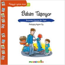 Mandolin Yayınları Pedagojik Öyküler 10 - Babam Taşınıyor