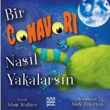 Mundi Çocuk Bir Canavarı Nasıl Yakalarsın