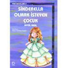 Sinderella Olmak Isteyen Çocuk